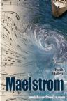Maelstrom: A Novel